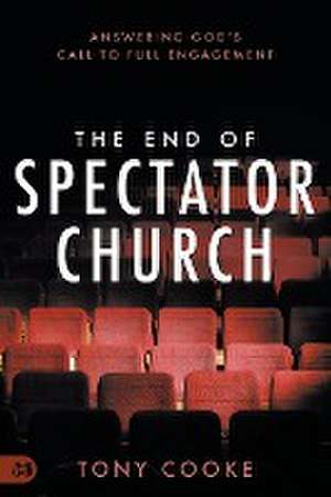 The End of Spectator Church de Tony Cooke