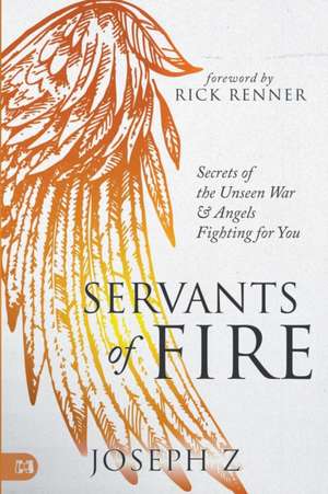 Servants of Fire de Joseph Z