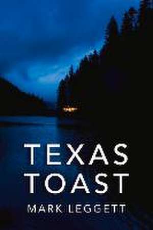 Texas Toast de Mark Leggett