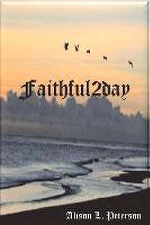 Faithful2day de Alison Peterson