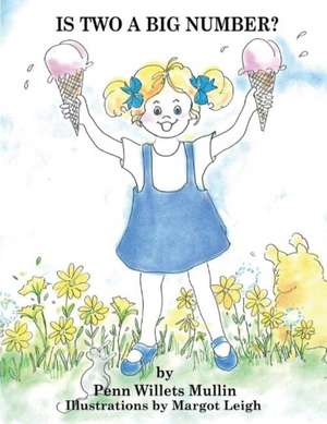 Is Two a Big Number? de Penn Willets Mullin