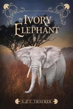 The Ivory Elephant de S. Thacker