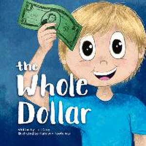 The Whole Dollar de Lori Croy