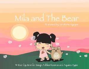 Mila and the Bear de Jennifer Soup