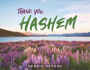 Thank You, Hashem de Debbie Betesh