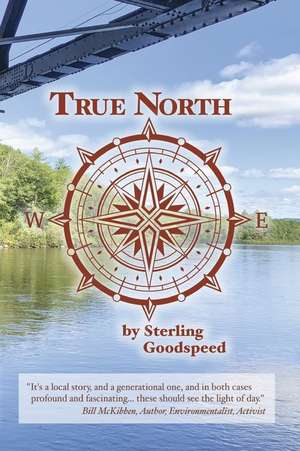 True North: A Collection of Short Stories de Sterling Goodspeed