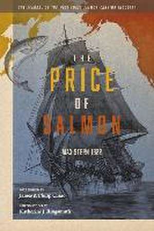 The Price of Salmon: The Scandal of the West Coast Salmon Canning Industry de Max Stern