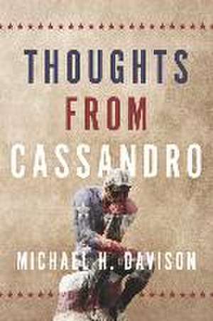 Thoughts from Cassandro de Michael H. Davison