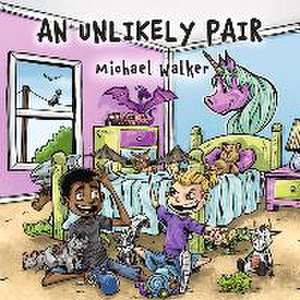 An Unlikely Pair de Michael Walker