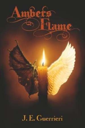 Amber's Flame de J.E. Guerrieri