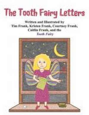 The Tooth Fairy Letters de Tim Frank