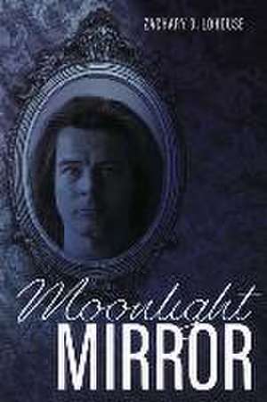 Moonlight Mirror de Zachary D. Lohouse