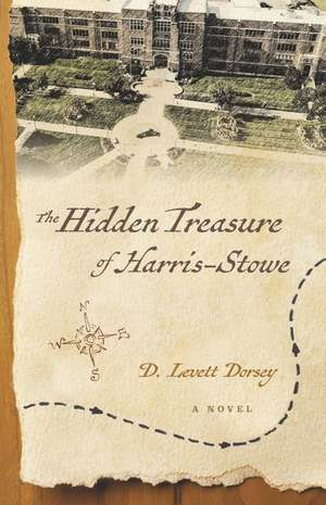 The Hidden Treasure of Harris-Stowe de D. Levett Dorsey