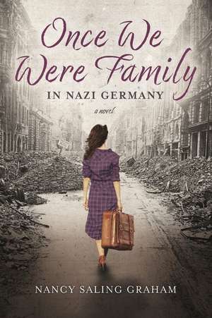 Once We Were Family de Nancy Saling Graham