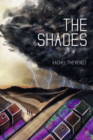 The Shades de Vachel Thevenot