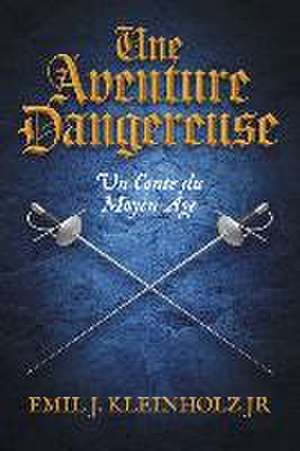 Une Aventure Dangereuse de Emil J. Kleinholz Jr