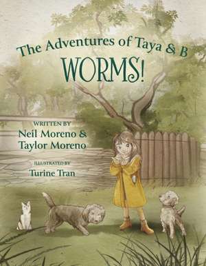 The Adventures of Taya & B: Worms! Volume 1 de Neil Moreno