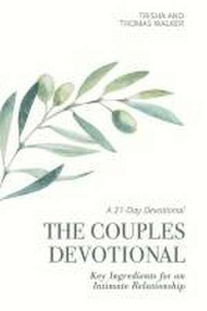 The Couples Devotional de Trisha Walker