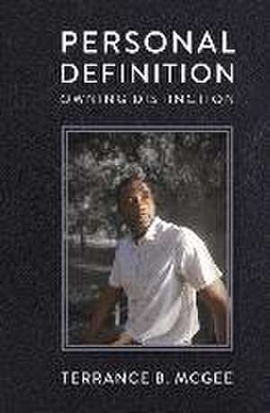 Personal Definition: Owning Distinction de Terrance B. McGee