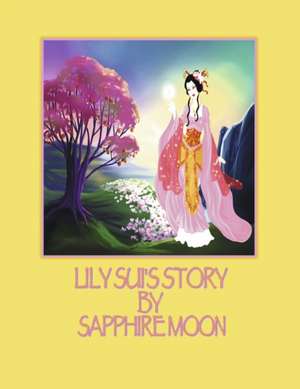 Lily Sui's Story de Sapphire Moon