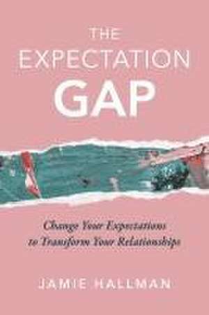 The Expectation Gap de Jamie Hallman