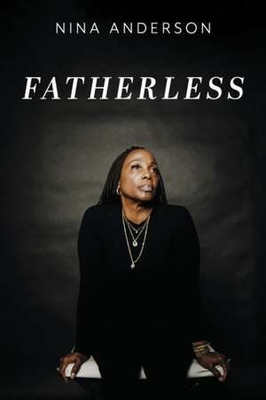 Fatherless de Nina Anderson