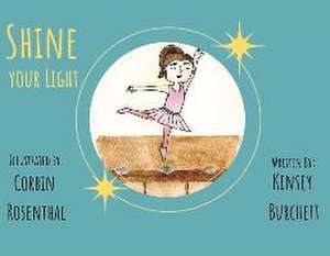 Shine Your Light de Kinsey Burchett