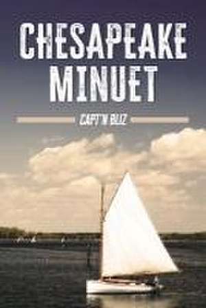 Chesapeake Minuet de Capt'n Capt'n Bliz