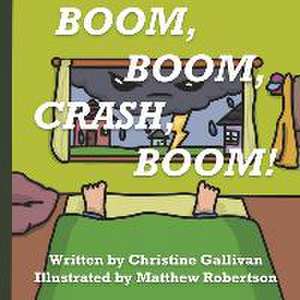 Boom, Boom, Crash, Boom! de Christine Gallivan