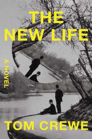 The New Life de Tom Crewe