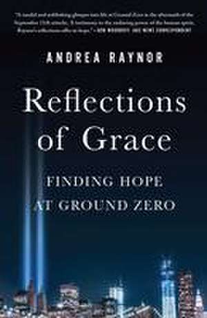 Reflections of Grace de Andrea Raynor