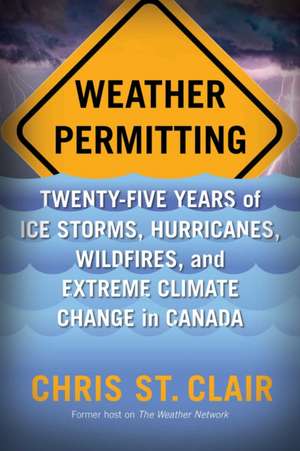 Weather Permitting de Chris St Clair