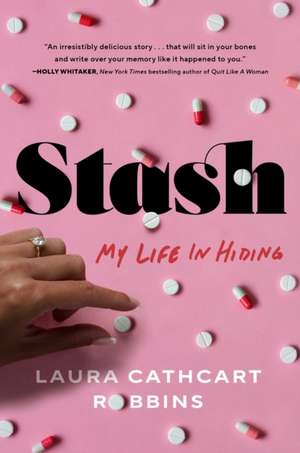 Stash: My Life in Hiding de Laura Cathcart Robbins