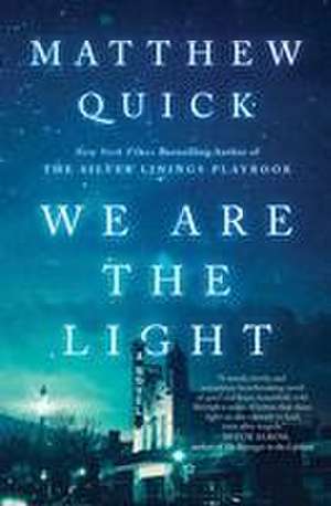 We Are the Light de Matthew Quick