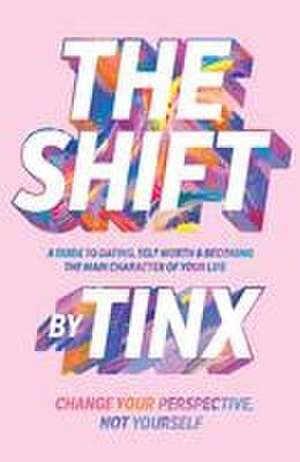 The Shift: Change Your Perspective, Not Yourself de Tinx