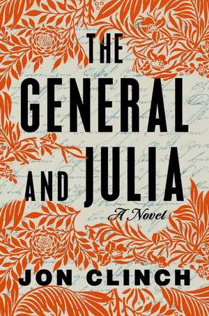 The General and Julia de Jon Clinch