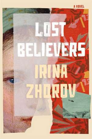 Lost Believers de Irina Zhorov