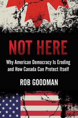 Not Here de Rob Goodman