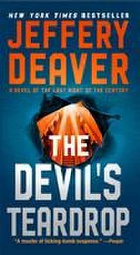 The Devil's Teardrop: A Novel of the Last Night of the Century de Jeffery Deaver