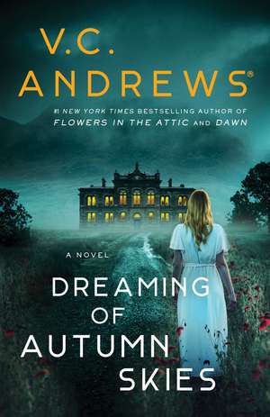 Dreaming of Autumn Skies de V.C. Andrews