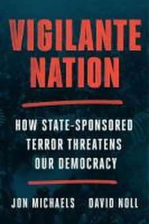 Vigilante Nation de Jon Michaels