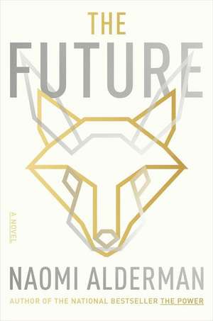 The Future de Naomi Alderman