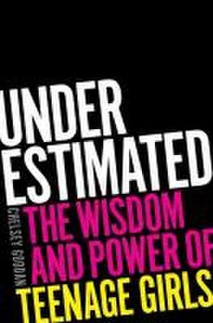 Underestimated de Chelsey Goodan