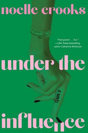 Crooks, N: Under the Influence