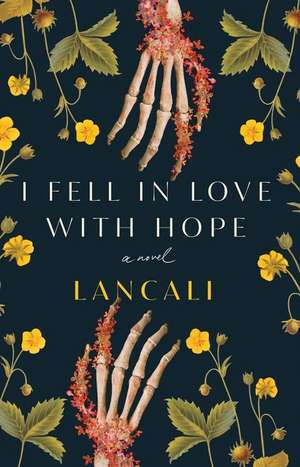 I Fell in Love with Hope de Lancali