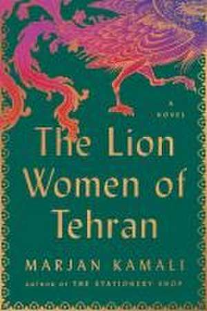 The Lion Women of Tehran de Marjan Kamali