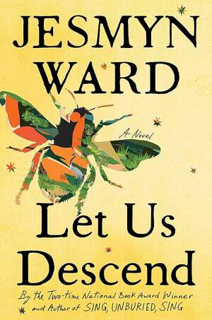 Let Us Descend de Jesmyn Ward