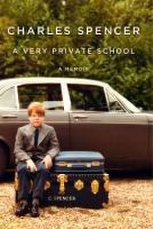 A Very Private School de Charles Spencer