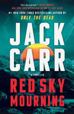 Red Sky Mourning de Jack Carr