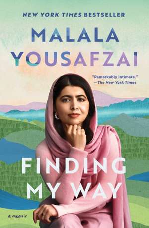 Finding My Way de Malala Yousafzai